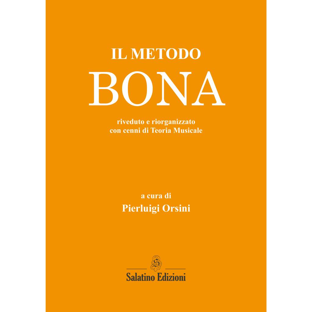 Il Metodo Bona - riveduto e riorganizzato con cenni di Teoria Musicale | a cura di Pierluigi Orsini